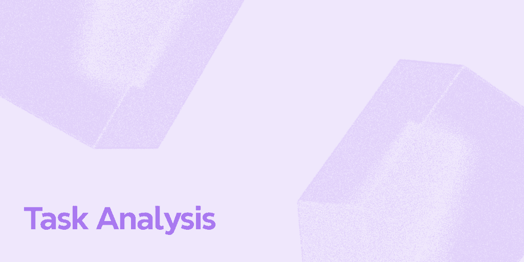 Comprehensive Guide to Task Analysis: Types, Applications, and Benefits