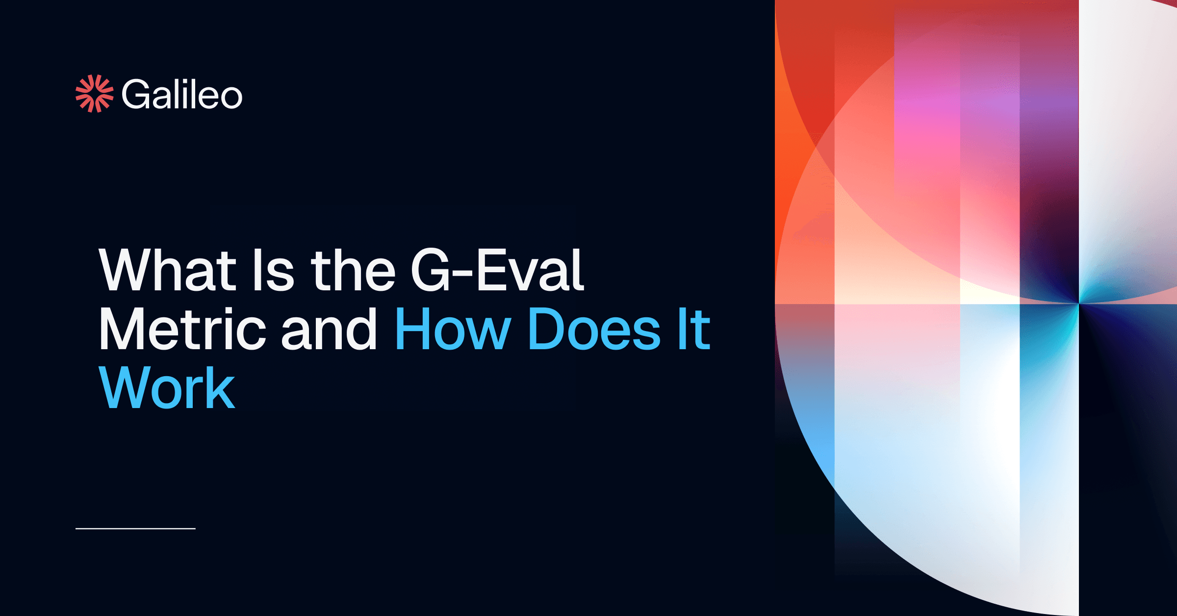 What Is G-Eval and How Does It Work | Galileo