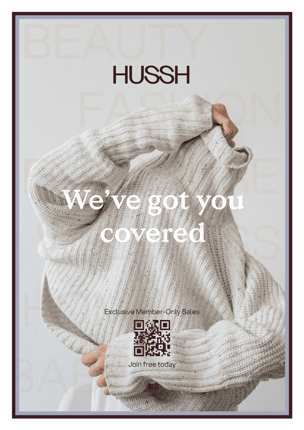 Poster - woman taking off jumper "we've got you covered"