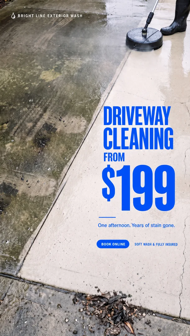 Brightline Exterior Wash ad: driveway cleaning from $199, with a before-and-after cleaning image.