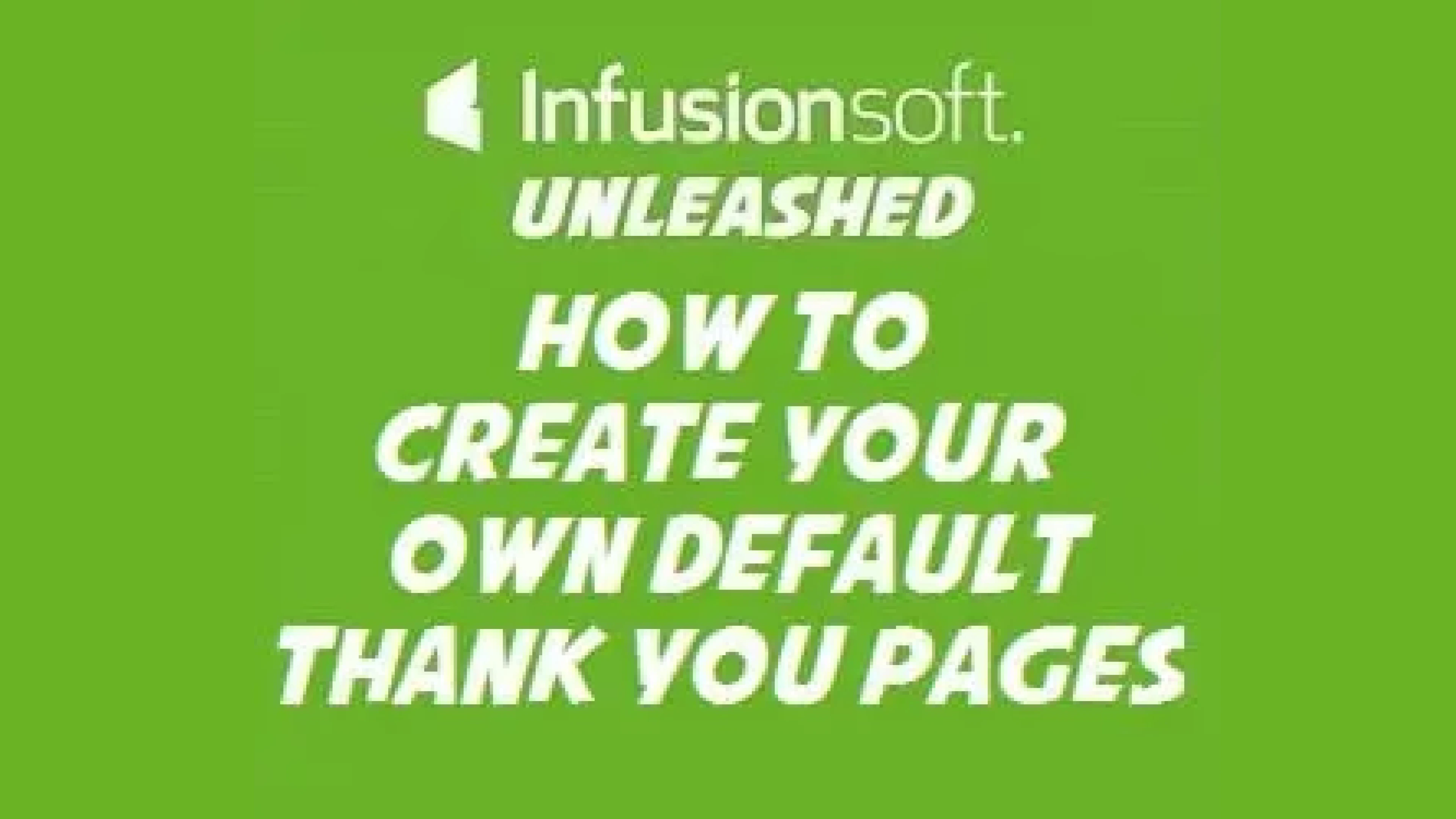 Customising Default Thank You Pages in Infusionsoft
