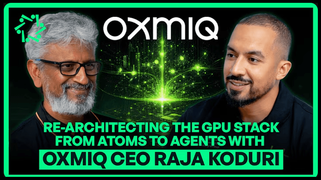 OXMIQ CEO Raja Koduri on Re-Architecting the GPU Stack