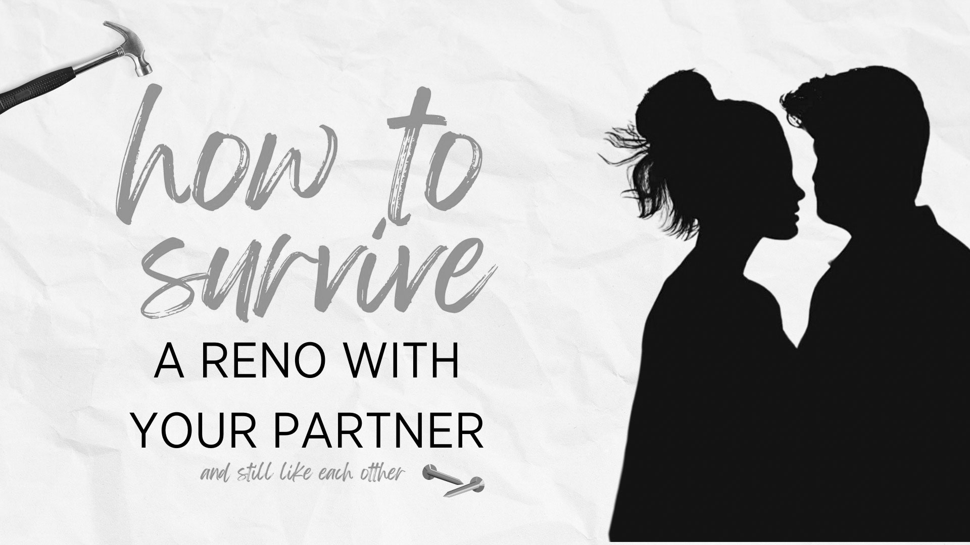 An outline of a man and woman with the words how to survive a reno with your partner.