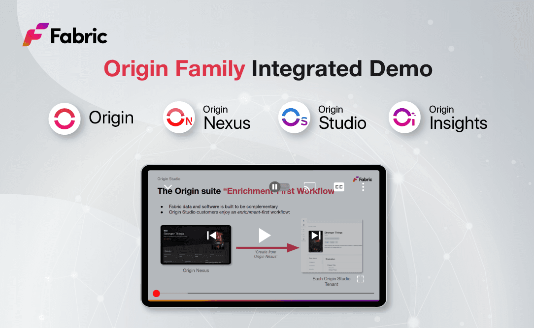 Integrated demo of Fabric’s Origin family showing Origin Studio, Origin Nexus, and Origin Insights working together for title management and metadata enrichment