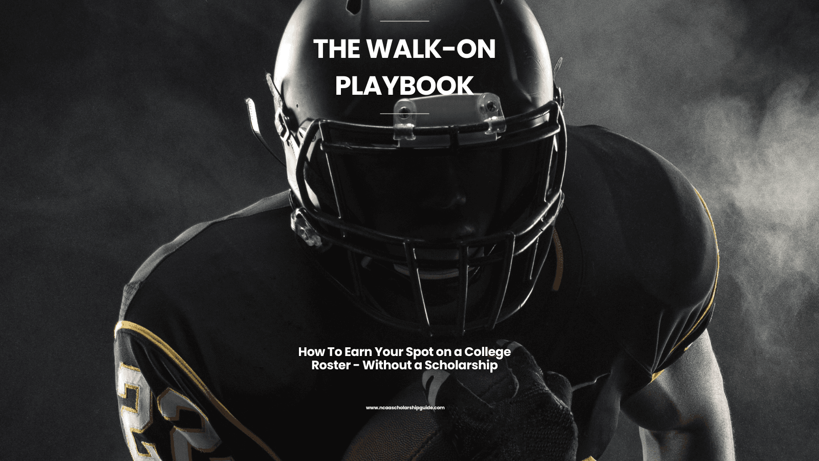 A football player in the background and the title "The Walk-On Playbook"