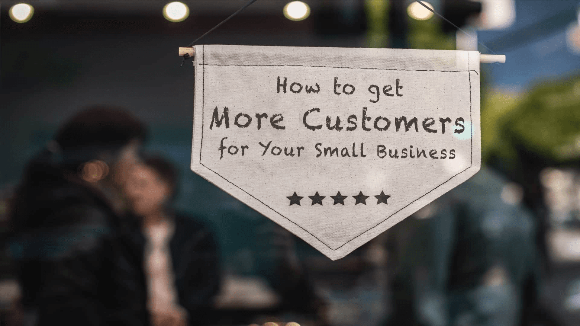 Best-Ways-to-Get-More-Customers-for-Your-Small-Business