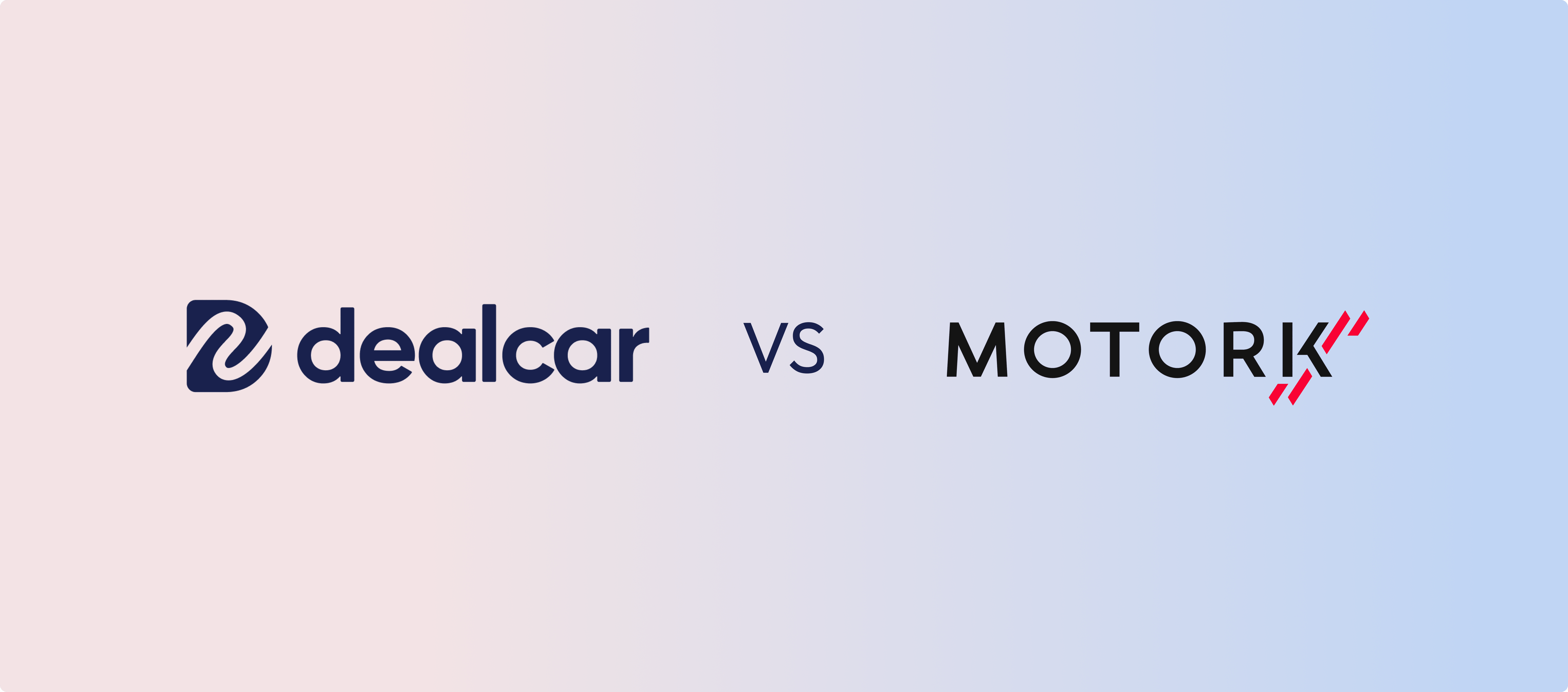 Dealcar vs MotorK comparison