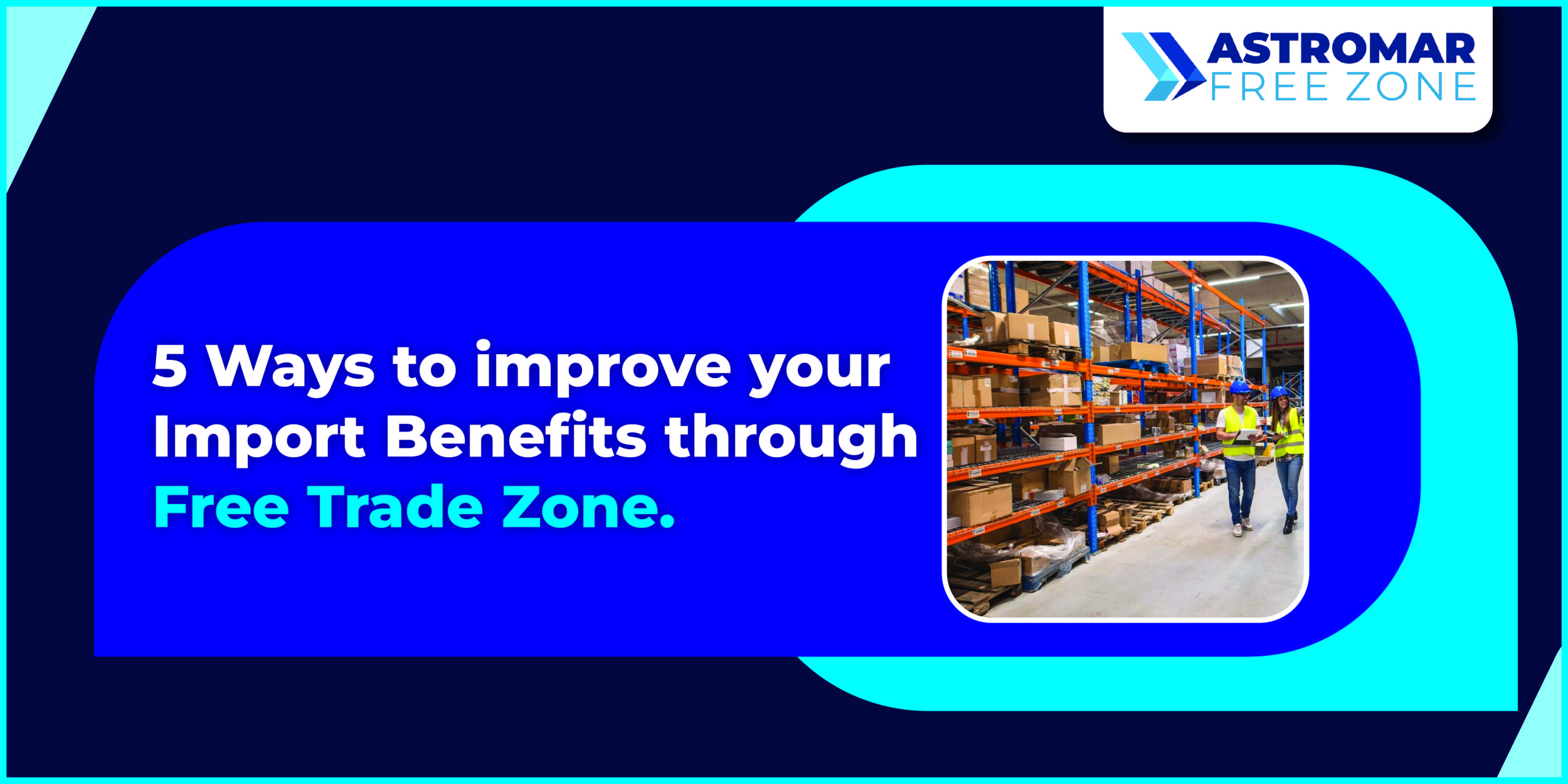 Boost Import with Free Trade Zones