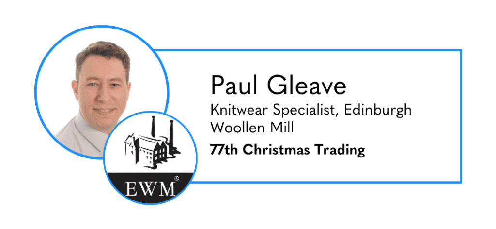 Paul Gleave - Knitwear specialist, Edinburgh Woollen Mill.