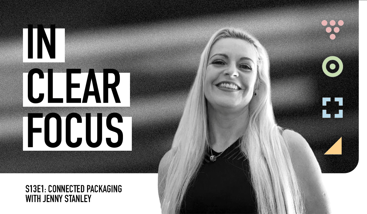 Podcast cover art for In Clear Focus episode Connected Packaging with Jenny Stanley