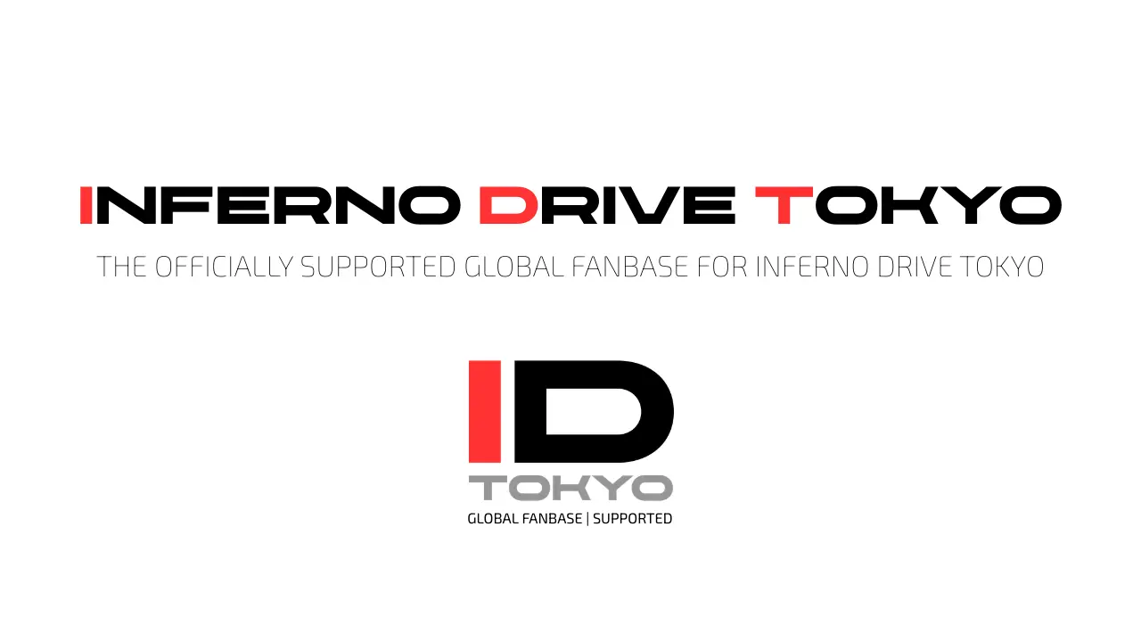 Inferno Drive Tokyo Global Fanbase Inforamation