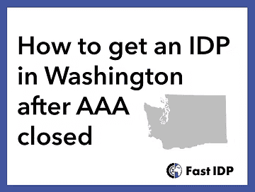 How to get an IDP in Seattle & Washington after AAA offices closed