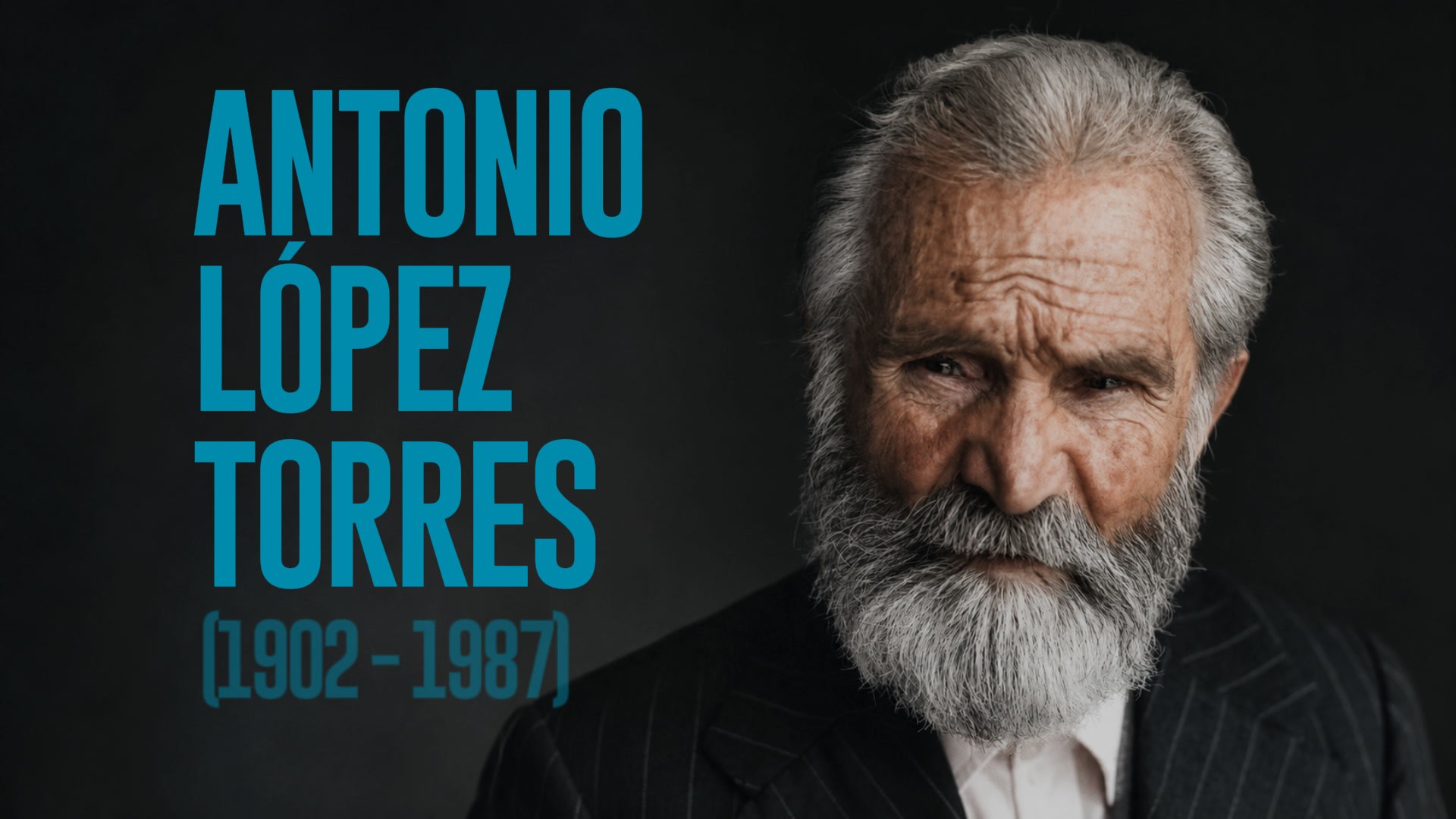 Retrato en blanco y negro de Antonio López Torres junto al rótulo del documental