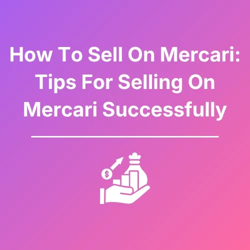 How To Sell On Mercari - Featured
