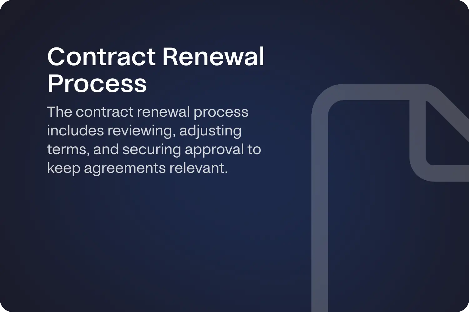 Image showing an overview of the contract renewal process steps, emphasizing review, adjustment, and securing approval to keep agreements relevant.