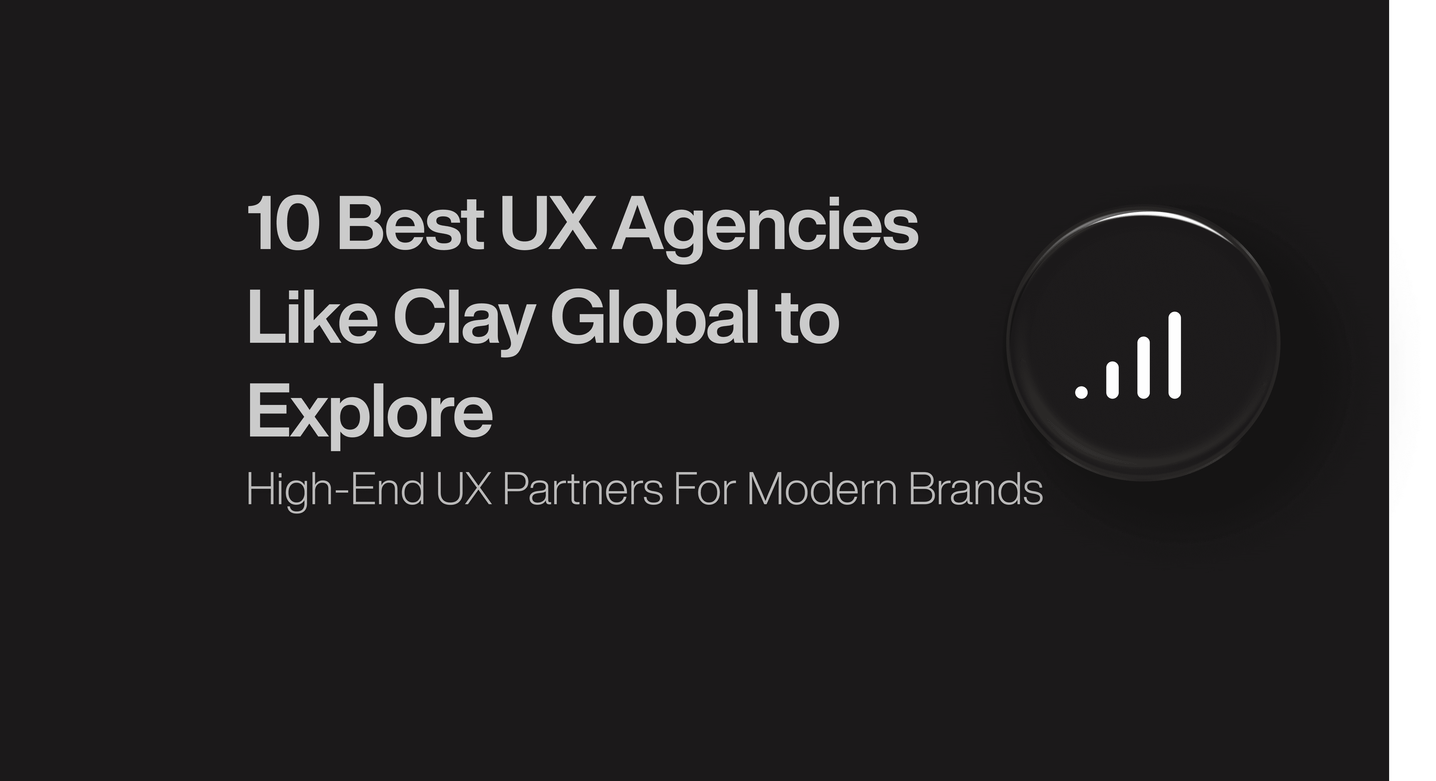 10 Best UX Agencies Like Clay Global to Explore