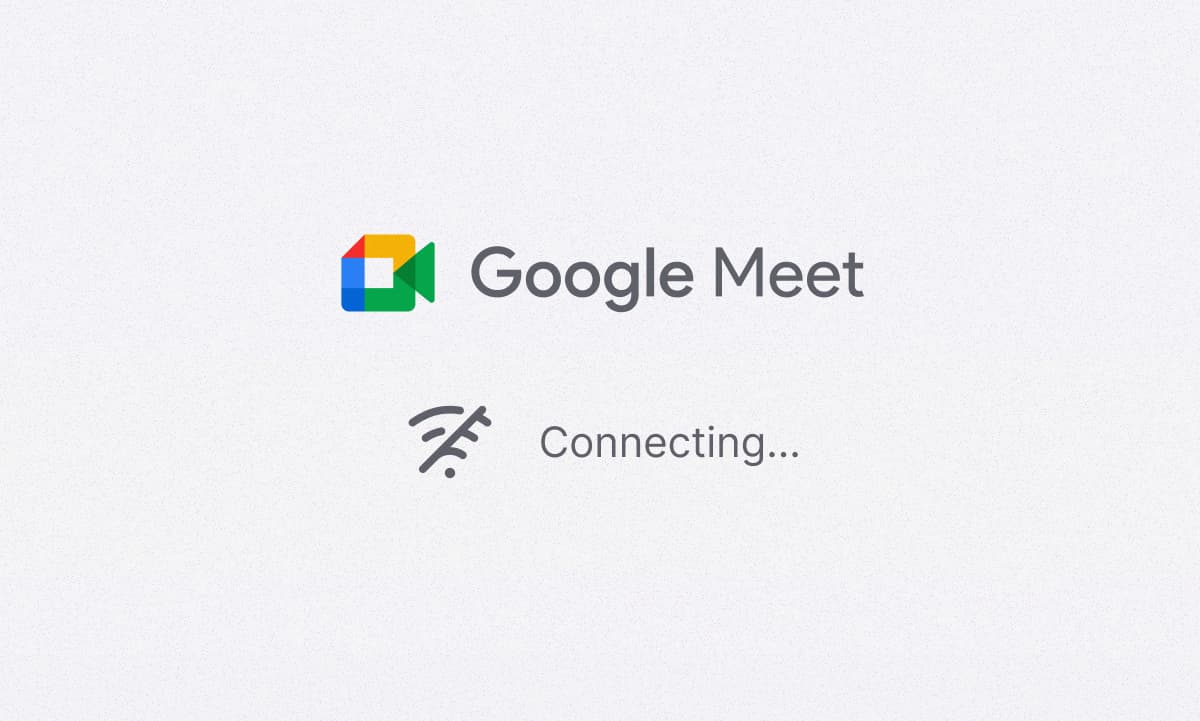 Failed connection Google Meet