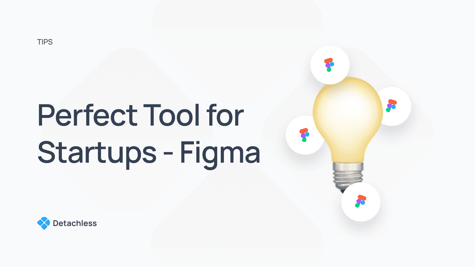 Why Figma is the Perfect Tool for Startups