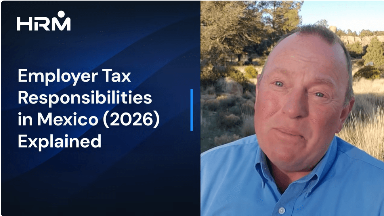 Employer Tax Responsibilities in Mexico - Mexico Employer of Record