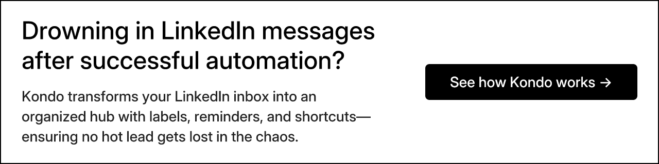 Drowning in LinkedIn messages after successful automation?