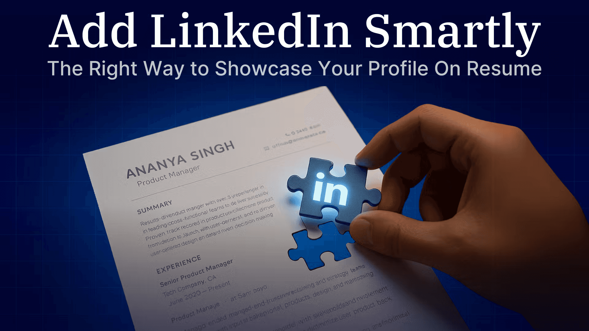 How to Put LinkedIn on Resume: The Right Way to Showcase Your Profile