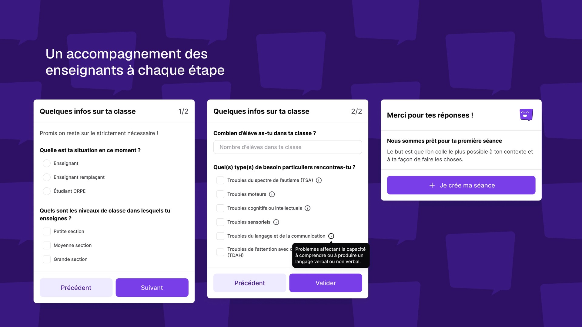 Modales du parcours de création de compte en 3 étapes avec le texte "Un accompagnement des enseignants à chaque étape"