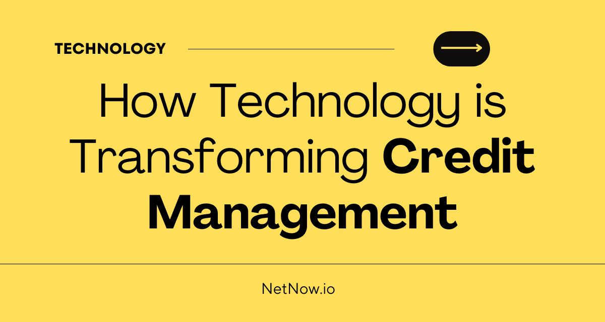technology transorming credit management