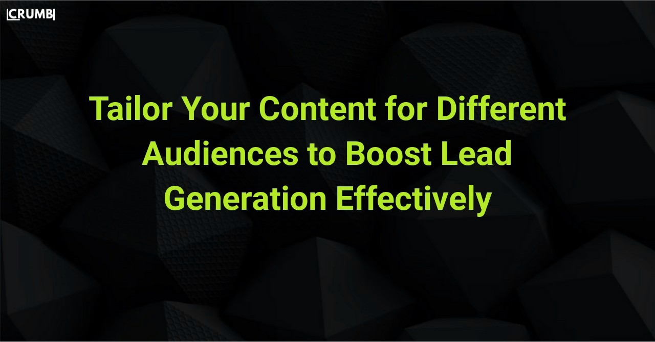 Tailor Your Content for Different Audiences