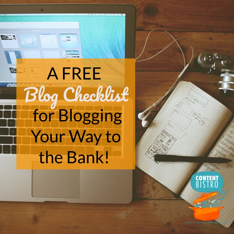 A FREE Blog Checklist for Blogging Your Way to the Bank!
