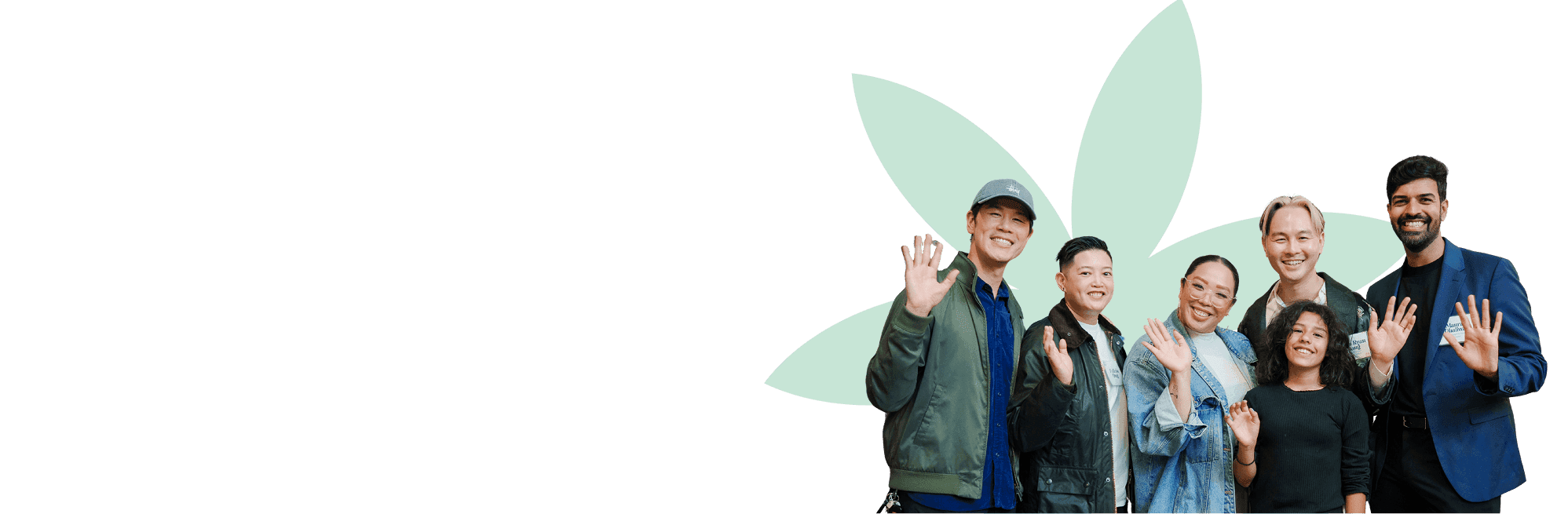 A group of five diverse individuals stands closely together, smiling and waving, set against a soft green backdrop with a leaf design, conveying a friendly and welcoming atmosphere.
