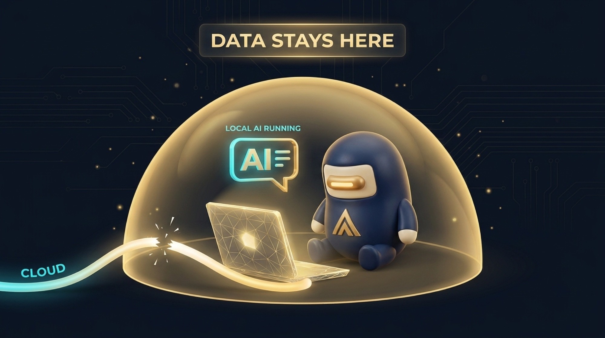Bean and laptop sealed inside a glowing gold dome with a severed cable labeled CLOUD outside it under a banner reading DATA STAYS HERE