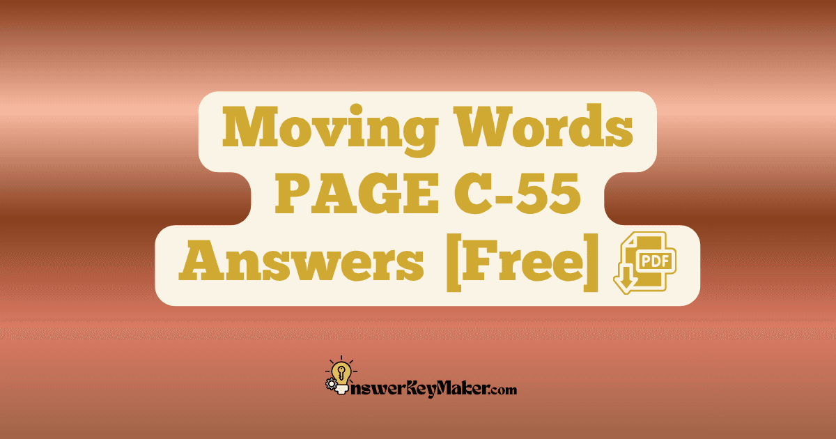 Download Moving Words PAGE C-55 Answer Key PDF for Free.