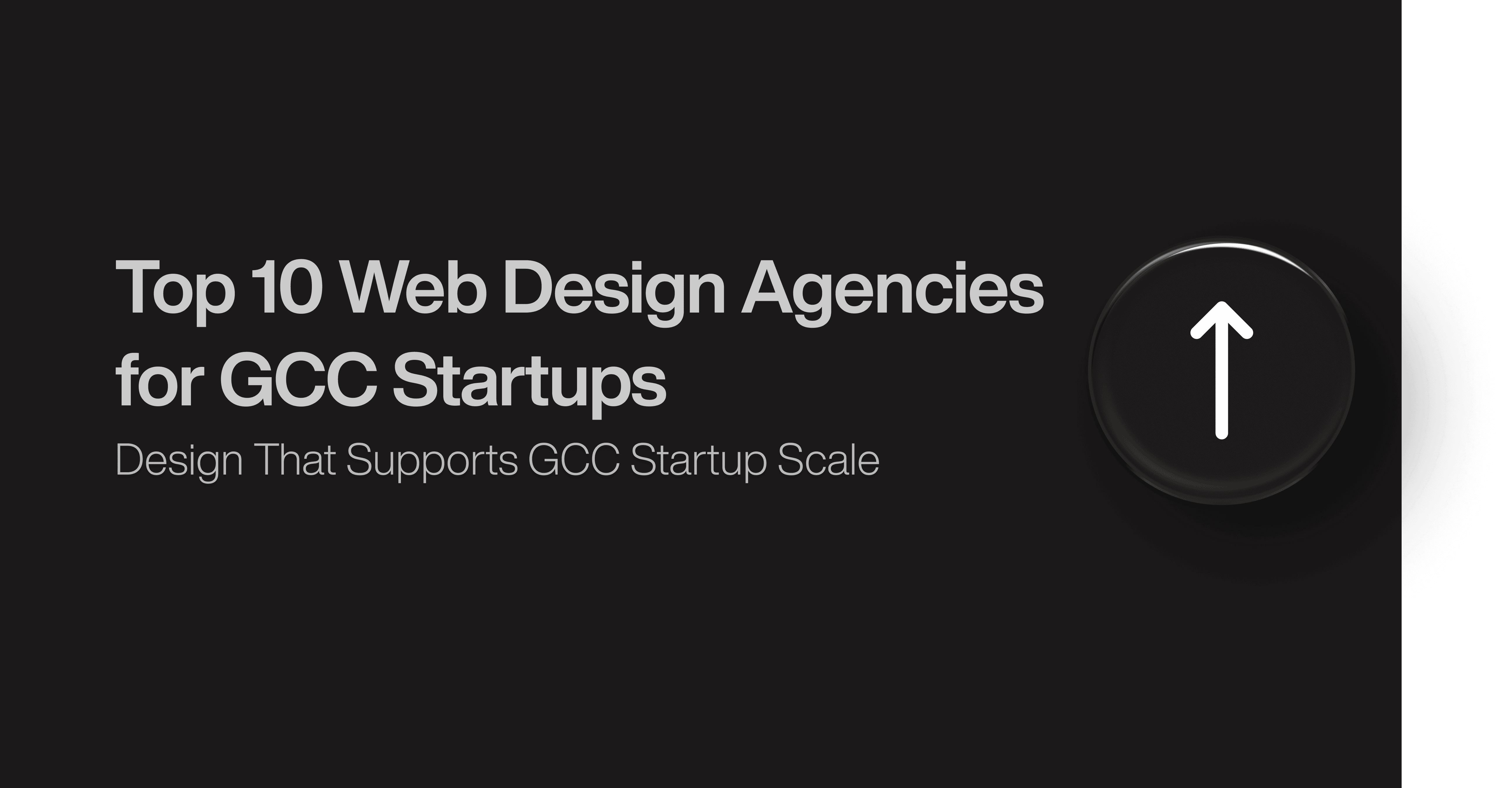 Top 10 Web Design Agencies for GCC Startups