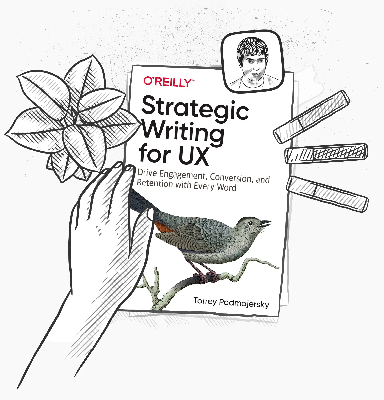 Torrey Podmajersky's book-Strategic Writing For UX