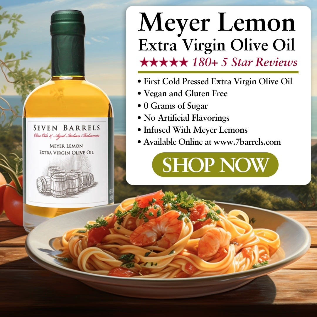 Seven Barrels Meyer Lemon Extra Virgin Olive Oil Ad