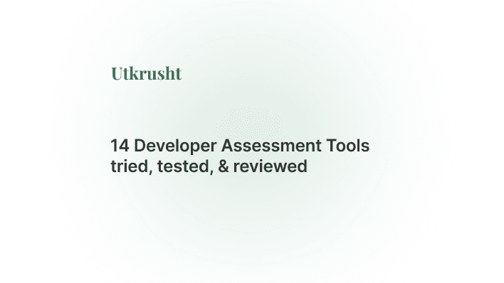 14 Best Developer Assessment Tools