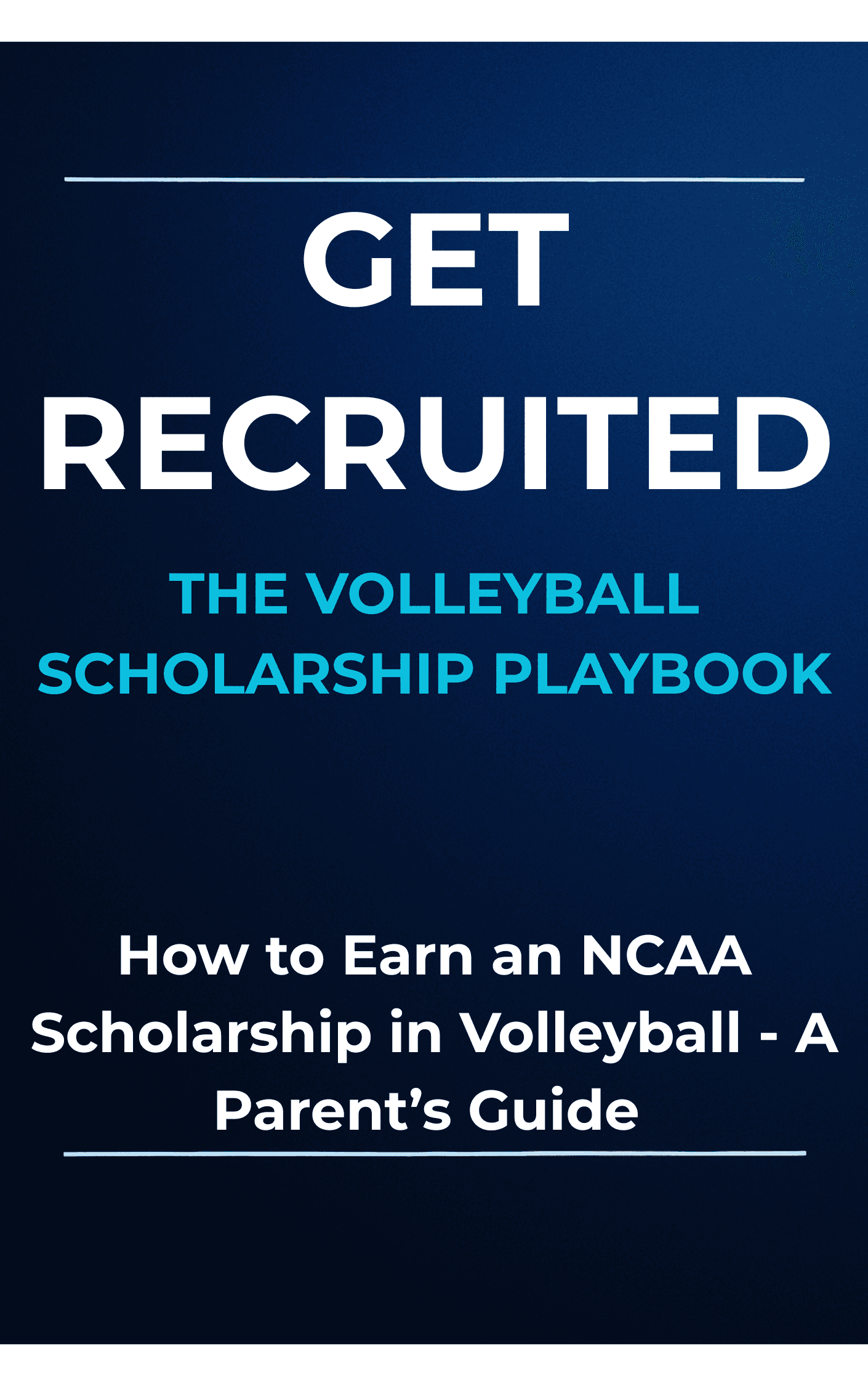 The Volleyball Scholarship Playbook Cover