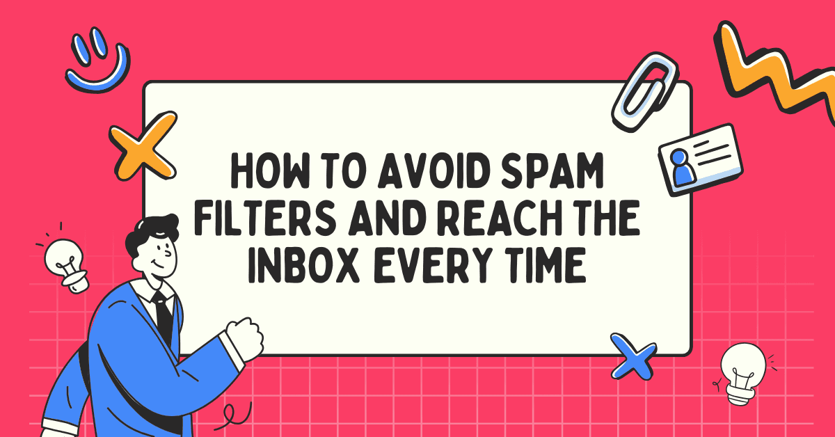 Top 10 Tips to Avoid the Spam Folder