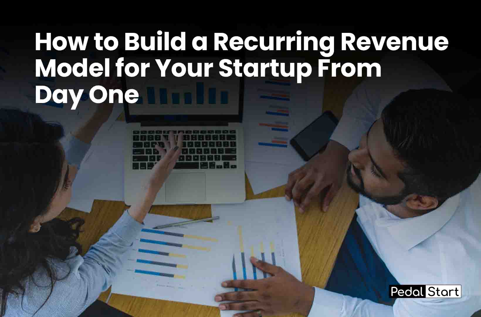 How to Build a Recurring Revenue Model for Your Startup From Day One