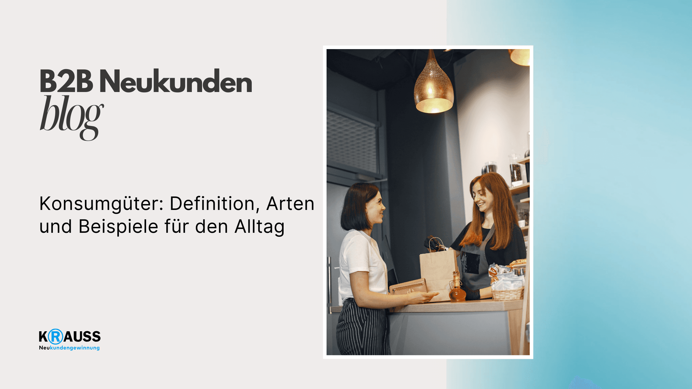 Konsumgüter: Definition, Arten und Beispiele für den Alltag