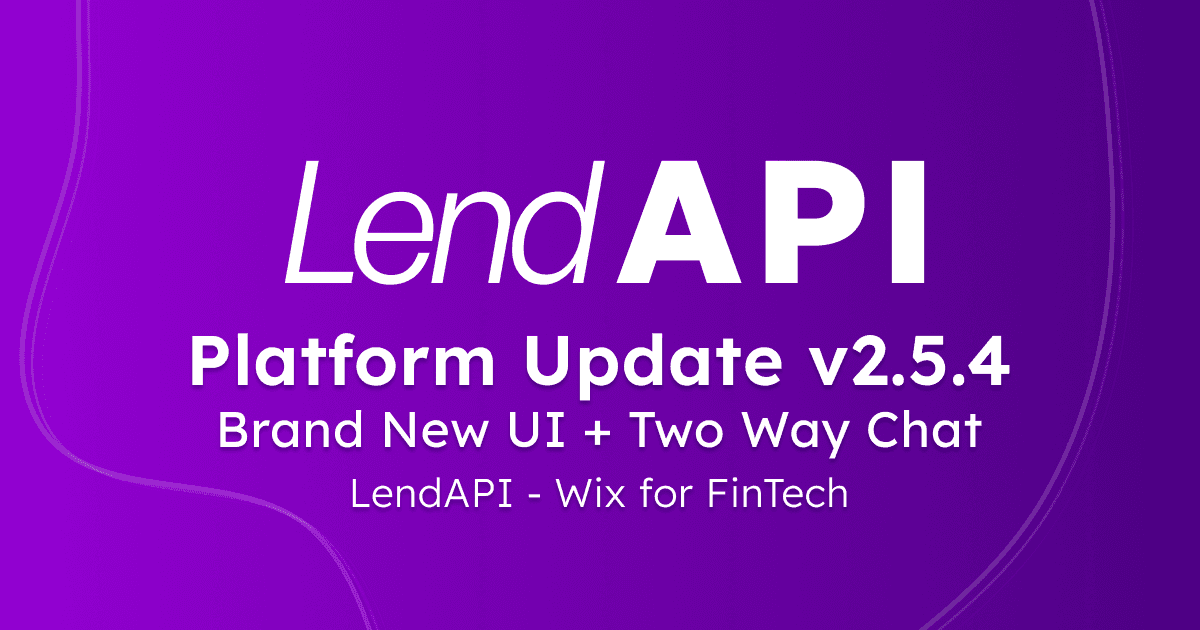 LendAPI Plaform Update v2.5.4