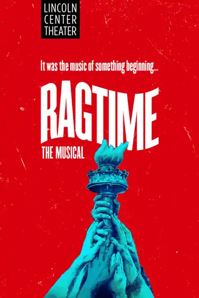 Official poster for Ragtime the Musical on Broadway at the Vivian Beaumont Theater, New York