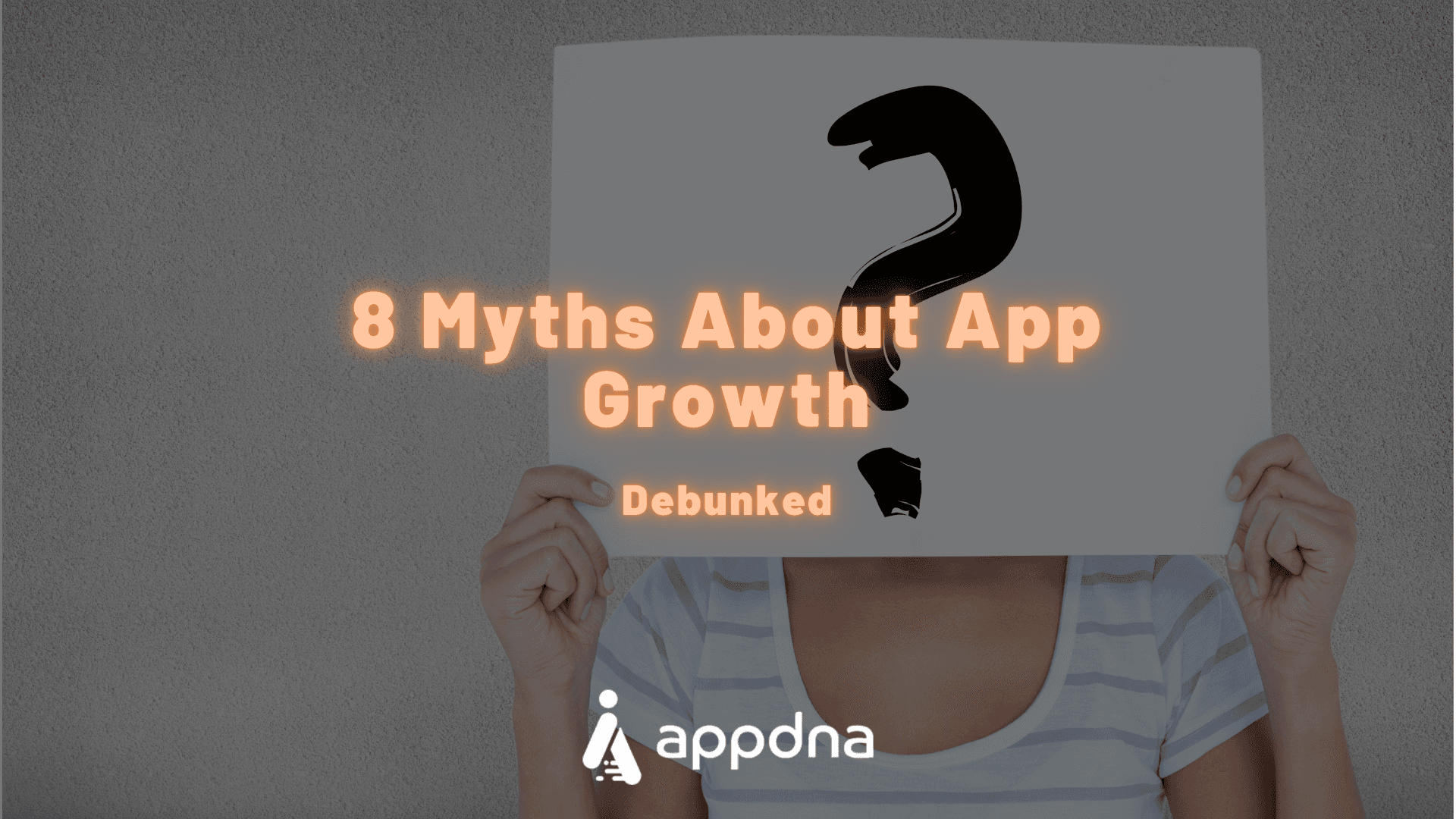 8 Myths About App Growth: Debunked
