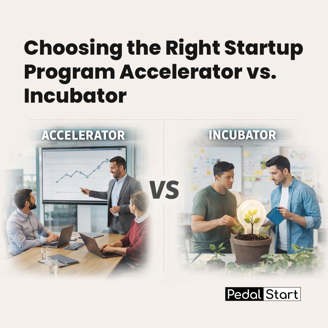 Choosing the Right Startup Program: Accelerator vs. Incubator 