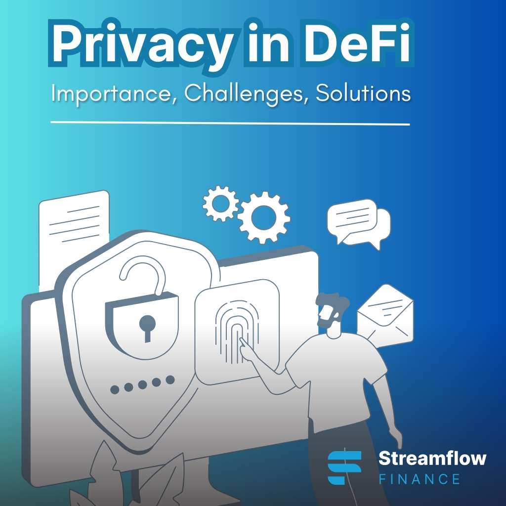 Privacy in DeFi: Importance, Challenges, Solutions