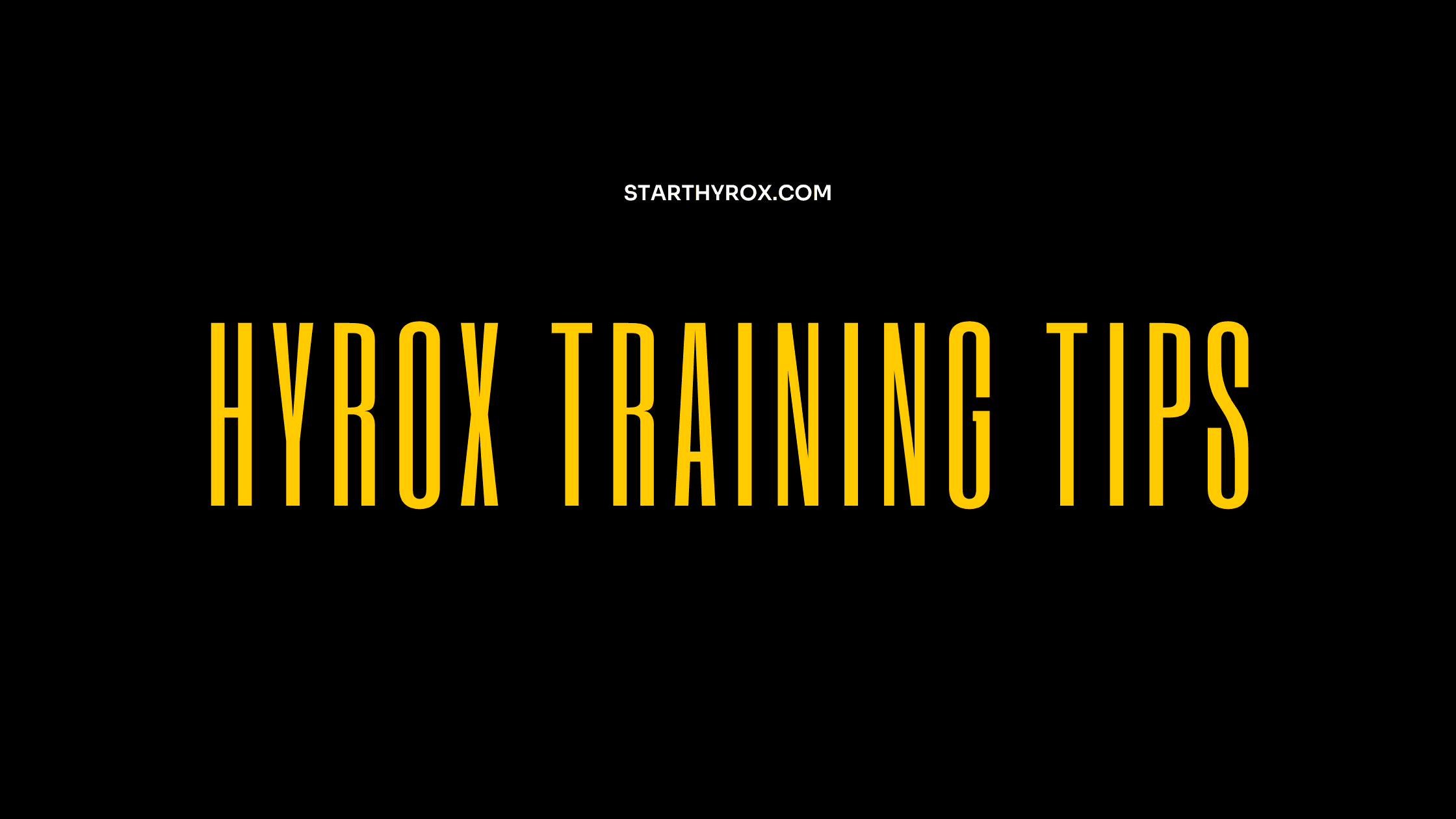 Hyrox Workout Tips