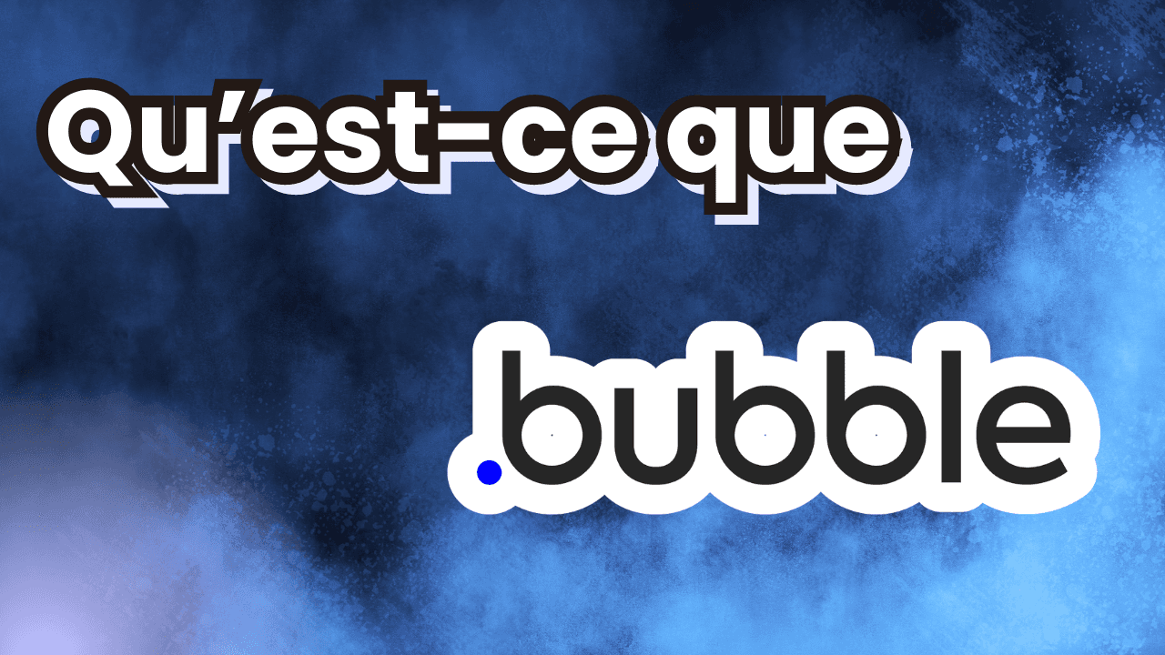 Qu'est ce que Bubble.io