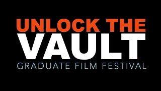 Langara College Film Arts presents the 2020 Unlock The Vault Graduate Film Festival