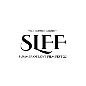 Yale Summer Cabaret: Sumer of Love Film Festival