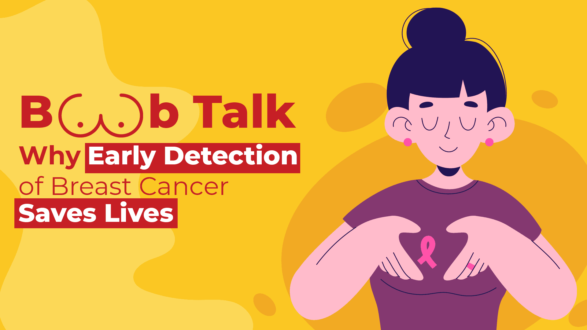 Boob Talk: Why Early Detection of Breast Cancer Saves Lives